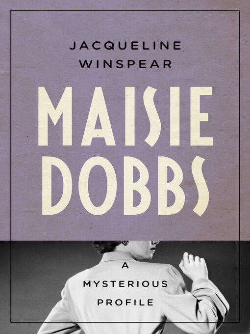 Title details for Maisie Dobbs by Jacqueline Winspear - Available